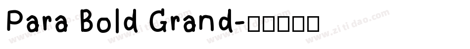 Para Bold Grand字体转换